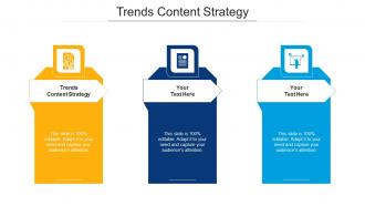 Trends content strategy ppt powerpoint presentation gallery graphics template cpb
