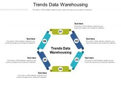 Trends data warehousing ppt powerpoint presentation slides elements cpb