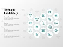 Trends in food safety ppt powerpoint presentation file deck