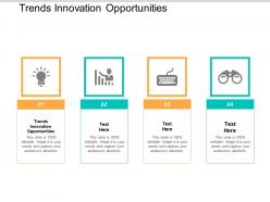Trends innovation opportunities ppt powerpoint presentation gallery slides cpb