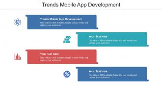 Trends mobile app development ppt powerpoint presentation inspiration backgrounds cpb