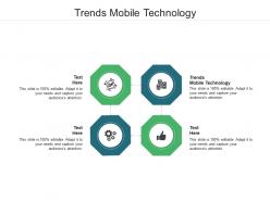 Trends mobile technology ppt powerpoint presentation model smartart cpb