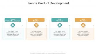 Trends Product Development In Powerpoint And Google Slides Cpb