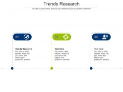 Trends research ppt powerpoint presentation infographics design ideas cpb