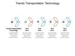 Trends transportation technology ppt powerpoint presentation styles example cpb