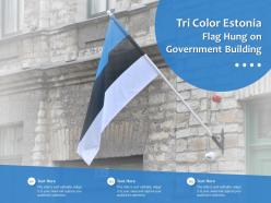 Tri color estonia flag hung on government building