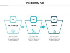 Trip itinerary app ppt powerpoint presentation icon graphics template cpb