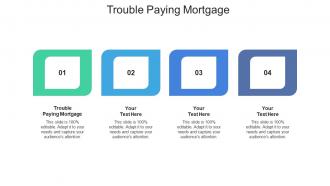 Trouble paying mortgage ppt powerpoint presentation summary shapes cpb