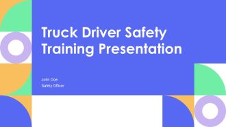Truck Driver Safety Training Presentation PPT Information ACP