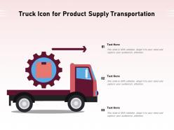 Truck icon for product supply transportation