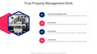 Trust Property Management Work In Powerpoint And Google Slides Cpb