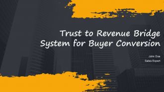 Trust To Revenue Bridge System For Buyer Conversion PPT Template AT