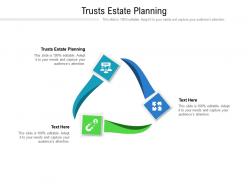 Trusts estate planning ppt powerpoint presentation gallery show cpb
