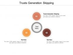 Trusts generation skipping ppt powerpoint presentation show slide download cpb