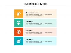 Tuberculosis mode ppt powerpoint presentation slides model cpb
