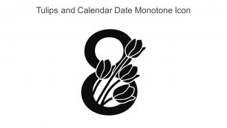 Tulips And Calendar Date Monotone Icon In Powerpoint Pptx Png And Editable Eps Format