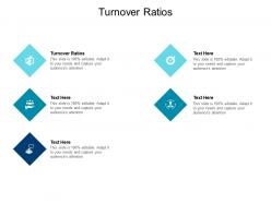 Turnover ratios ppt powerpoint presentation infographic template layout ideas cpb