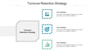 Turnover Retention Strategy Ppt Powerpoint Presentation Introduction Cpb