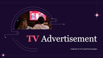 TV Advertisement Powerpoint Ppt Template Bundles