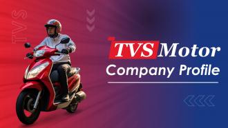 TVS Motor Company Profile Powerpoint Presentation Slides CP CD