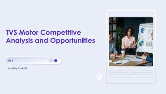 TVS Motor Competitive Analysis And Opportunities PPT Slides AT