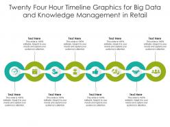 Twenty four hour timeline graphics for big data and knowledge management in retail infographic template