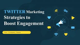 Twitter Marketing Strategies To Boost Engagement Powerpoint Presentation Slides