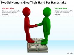 Two 3d humans give their hand for handshake ppt graphics icons powerpoint