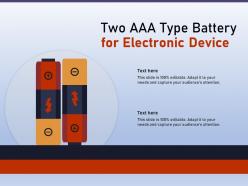 Two aaa type battery for electronic device