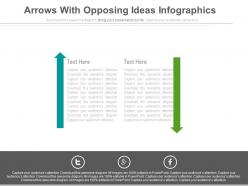 Two arrows with opposing ideas infographics powerpoint slides