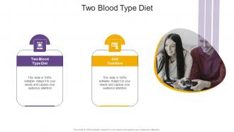 Two Blood Type Diet In Powerpoint And Google Slides Cpb