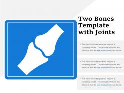 Two bones template with joints