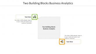Two building blocks business analytics ppt powerpoint presentation slides design cpb