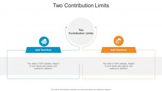 Two Contribution Limits In Powerpoint And Google Slides Cpb