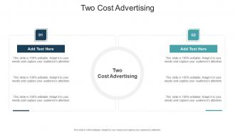 Two Cost Advertising In Powerpoint And Google Slides Cpb