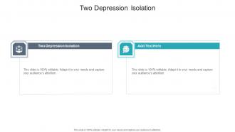Two Depression Isolation In Powerpoint And Google Slides Cpb