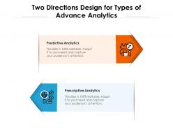 Two directions design for types of advance analytics