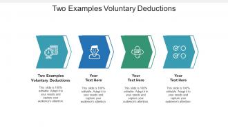 Two examples voluntary deductions ppt powerpoint presentation model examples cpb