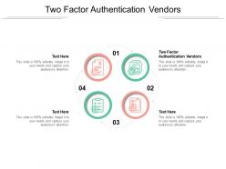 Two factor authentication vendors ppt powerpoint presentation show ideas cpb