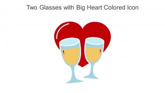 Two Glasses With Big Heart Colored Icon In Powerpoint Pptx Png And Editable Eps Format