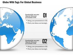 Two globe with tags for global business ppt presentation slides