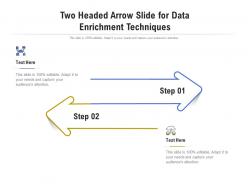 Two headed arrow slide for data enrichment techniques infographic template