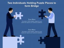 Two individuals holding puzzle pieces to form bridge