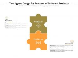 Two jigsaw design for features of different products