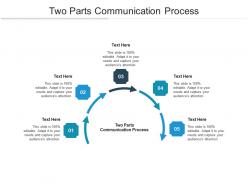 Two parts communication process ppt powerpoint presentation file background designs cpb