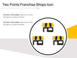 Two points franchise shops icon