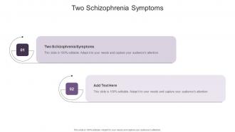 Two Schizophrenia Symptoms In Powerpoint And Google Slides Cpb