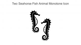 Two Seahorse Fish Animal Monotone Icon In Powerpoint Pptx Png And Editable Eps Format
