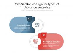 Two sections design for types of advance analytics