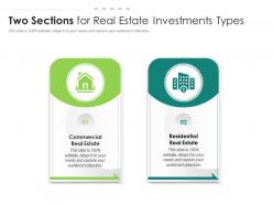 Two sections for real estate investments types